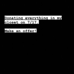 Need to get everything out! Make an offer and I’ll accept (within reason).